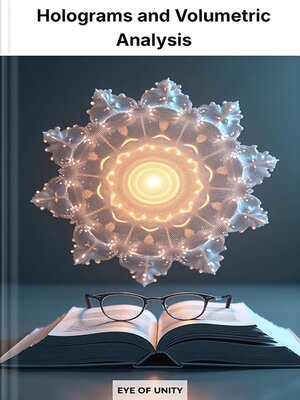 cover image of Holograms and Volumetric Analysis